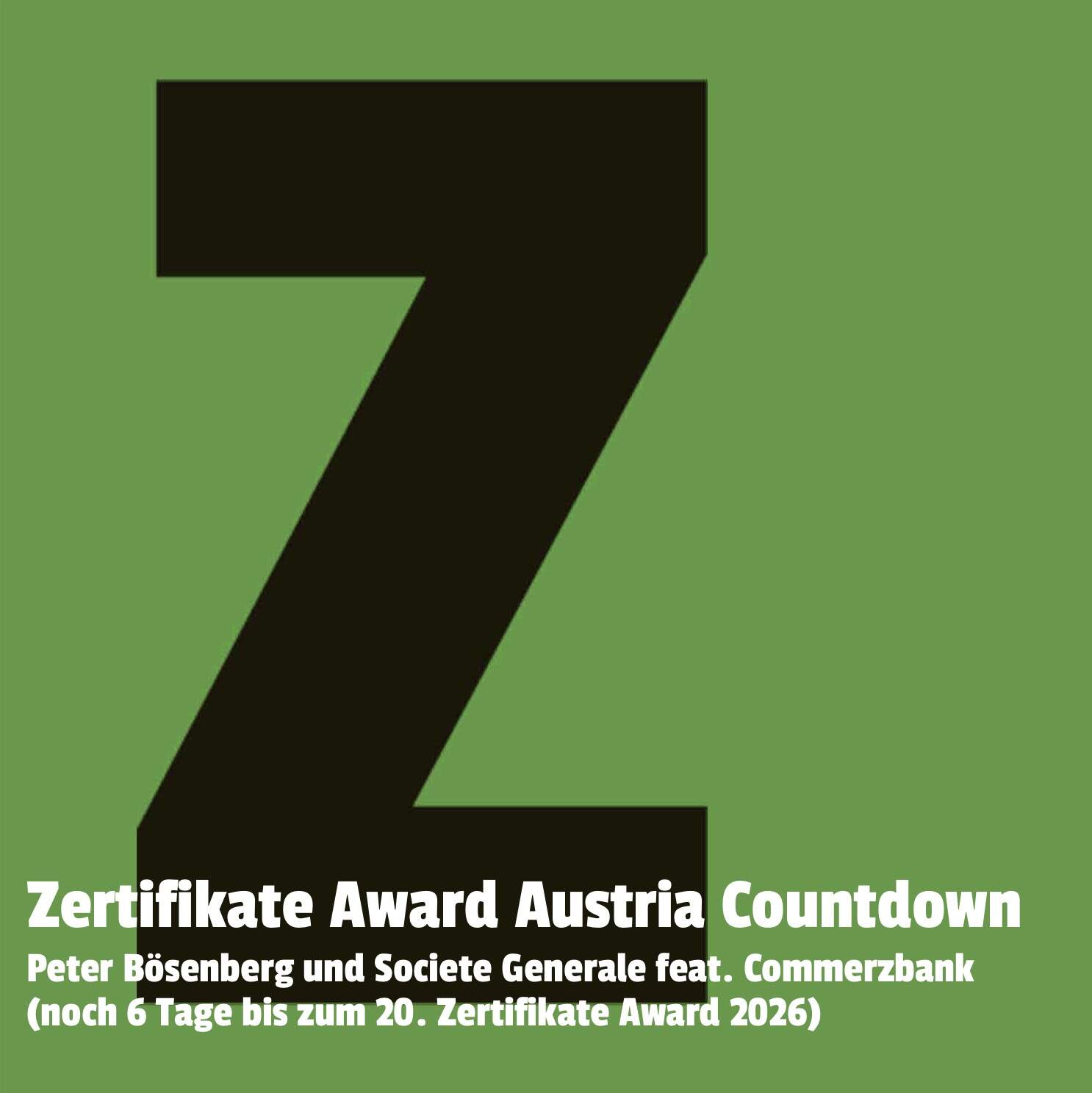 Zertifikate Party Österreich: Peter Bösenberg und Societe Generale feat. Commerzbank (noch 6 Tage bis zum 20. Zertifikate Award 2026)