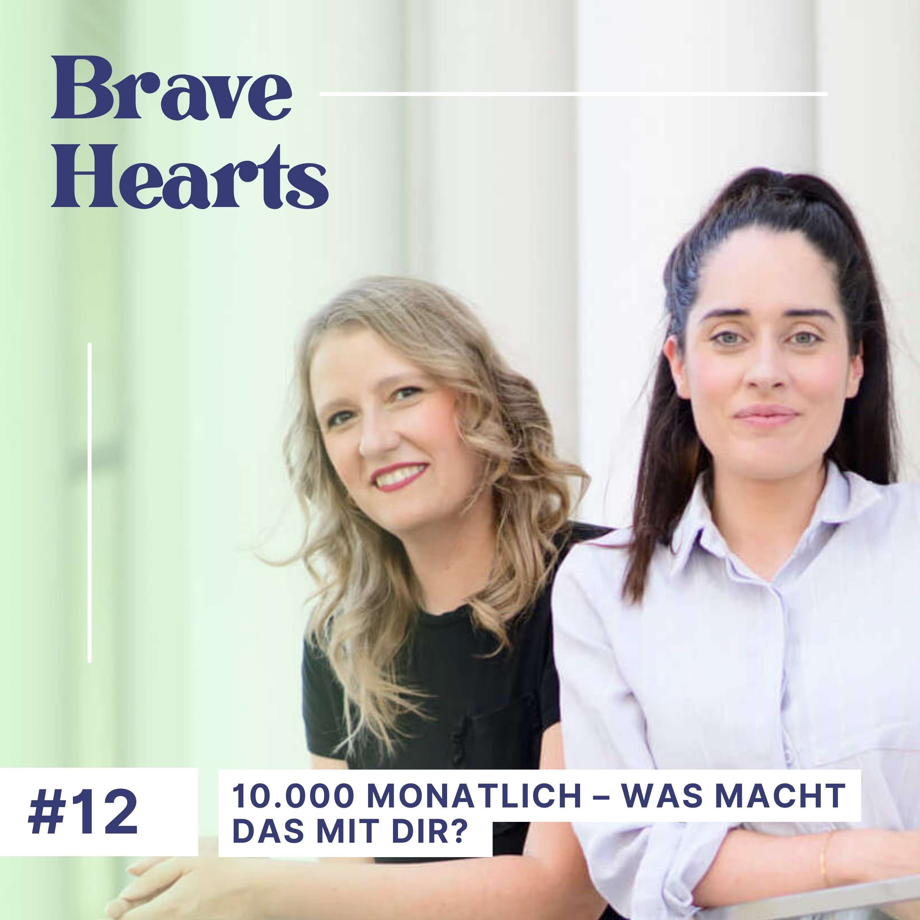Brave Hearts – Der Business-Podcast für mutige Expert*innen