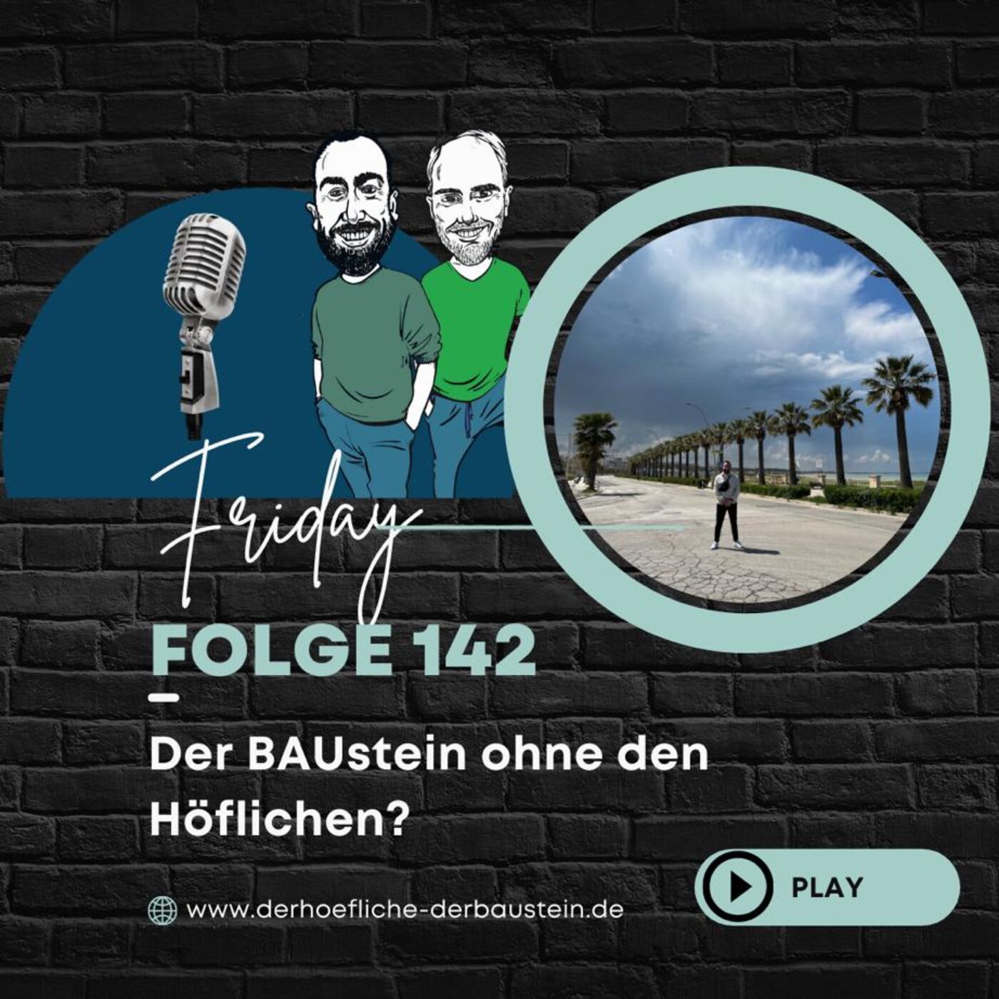 Bau Podcast - der Höfliche & der BAUstein