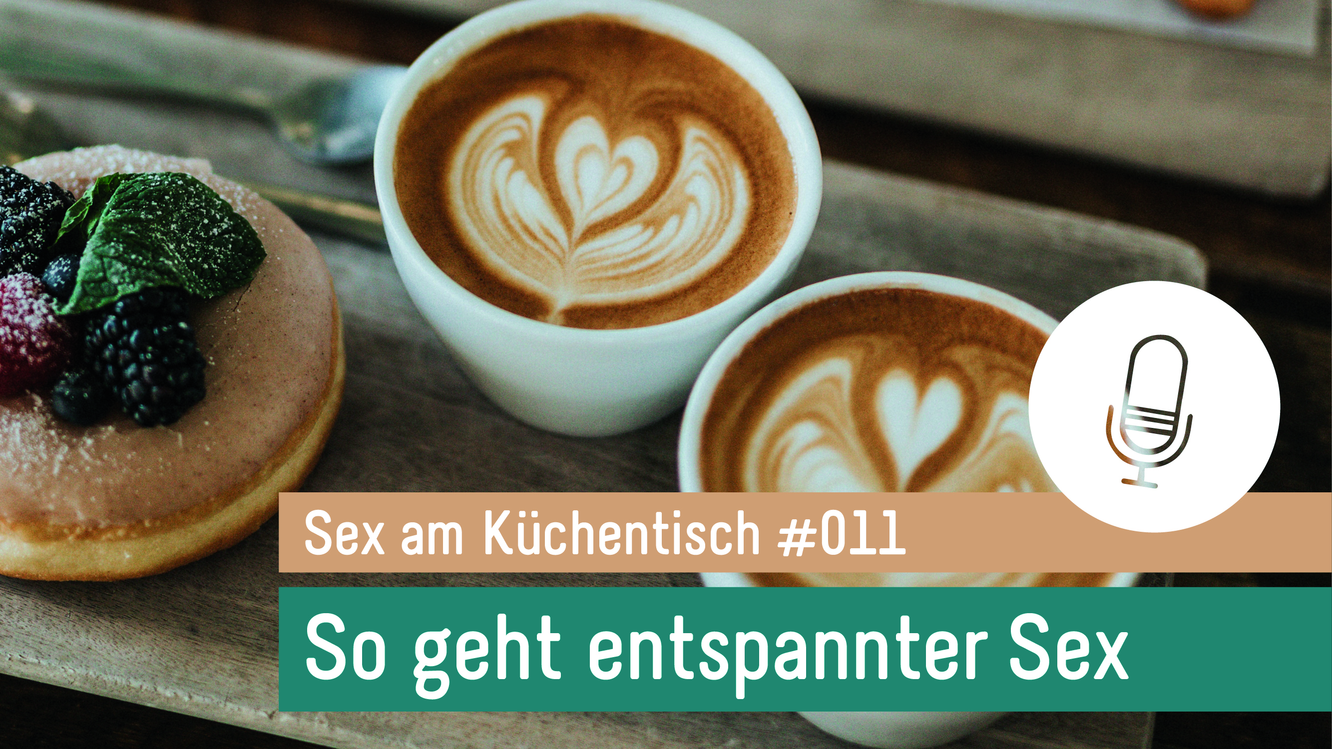 Sex am Küchentisch - Entspannte Sexualität leben