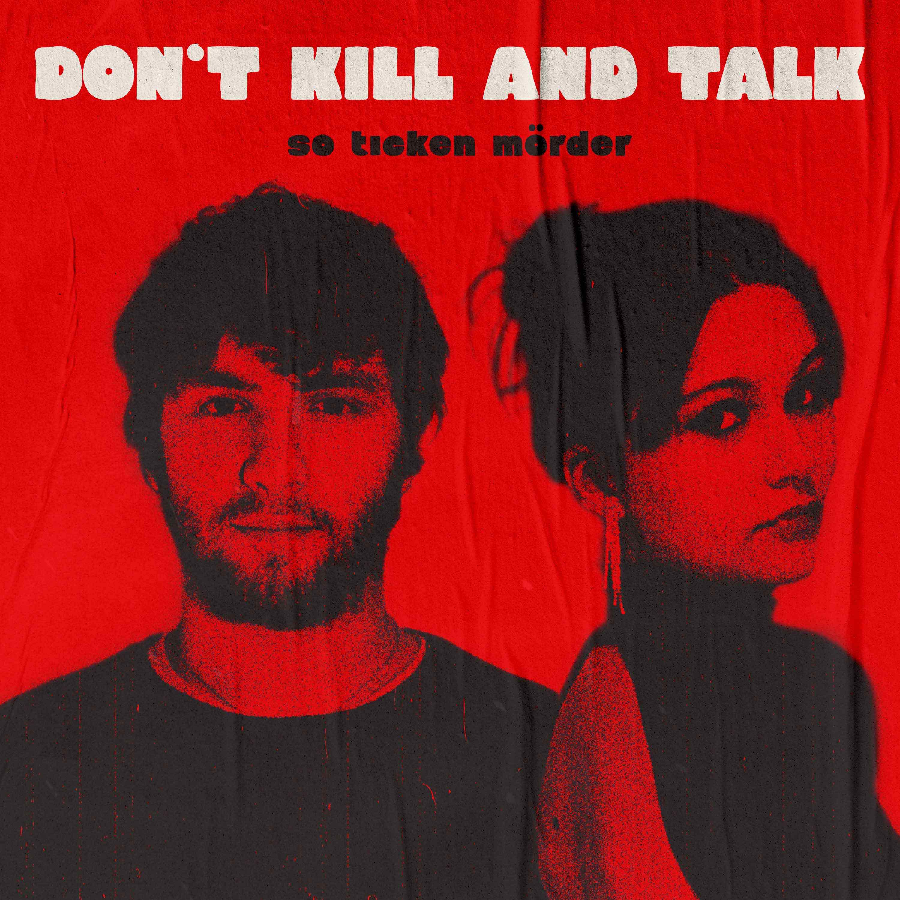 Don\'t Kill And Talk