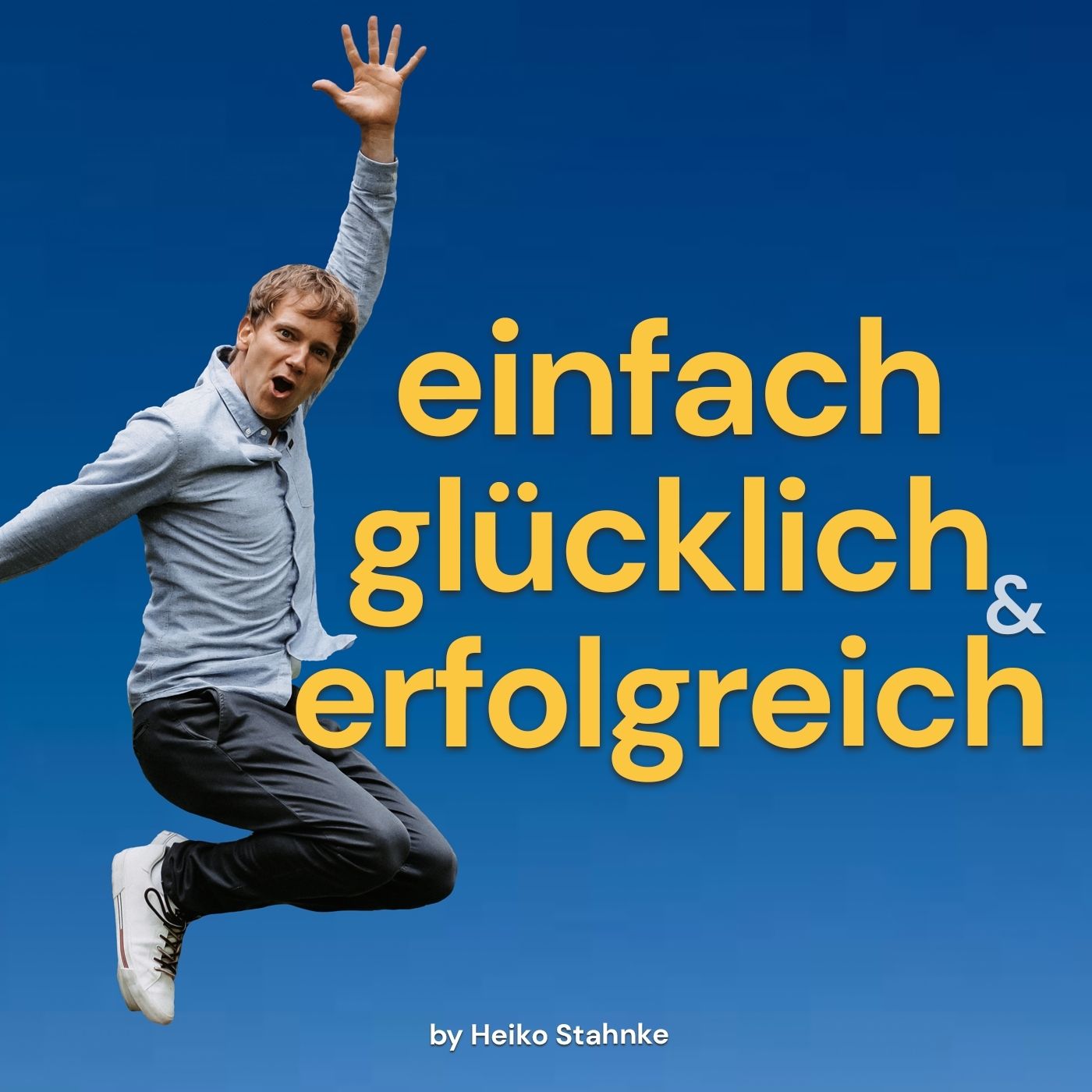 Einfach Glücklich und Erfolgreich