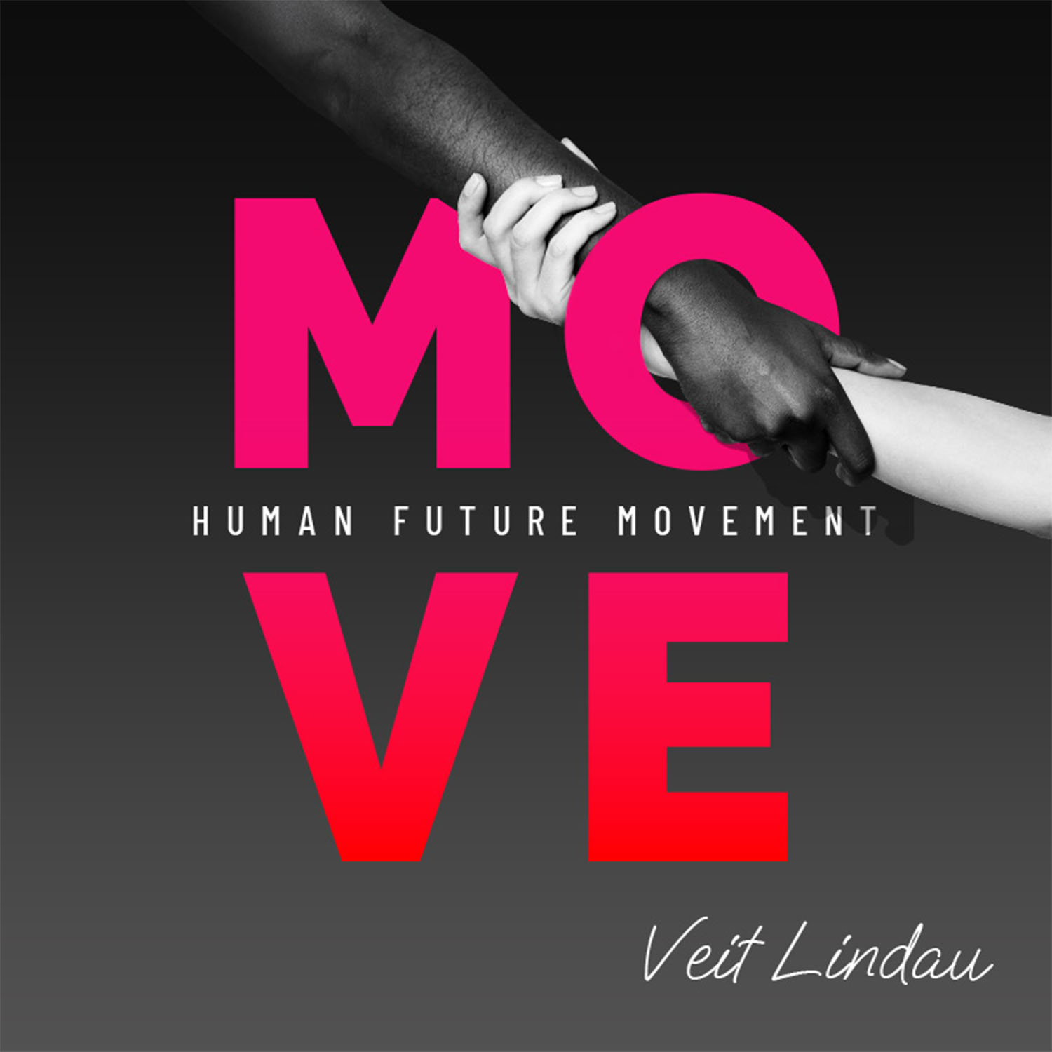 HUMAN FUTURE MOVEMENT | Der Podcast mit Veit Lindau