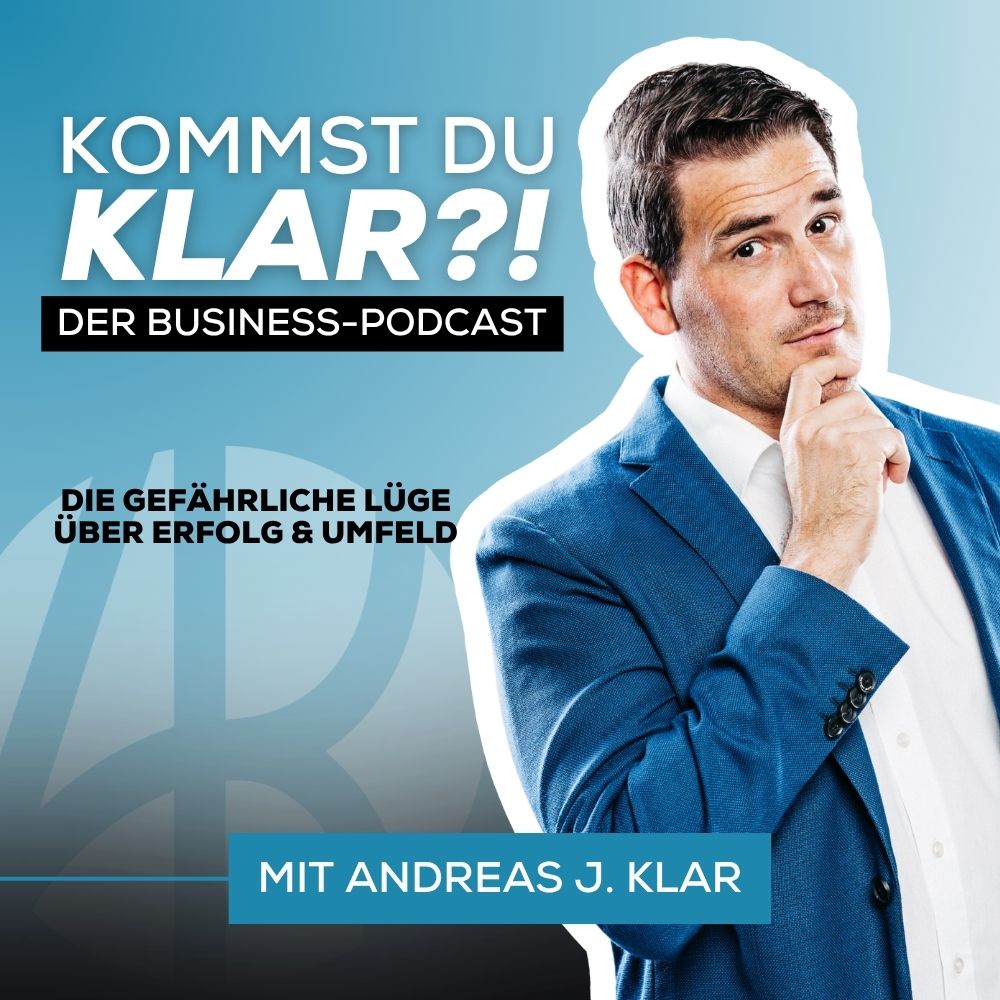 075 - Die gefährliche Lüge über Erfolg & Umfeld