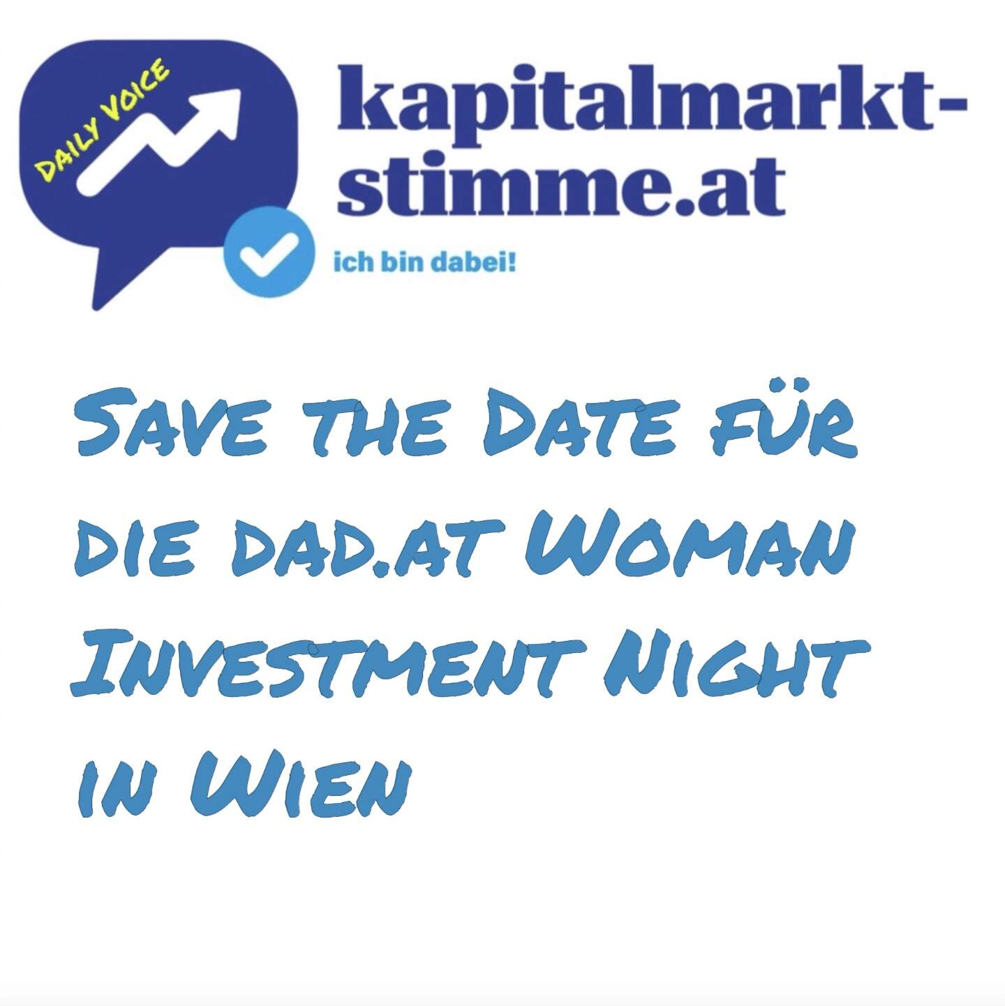 kapitalmarkt-stimme.at daily voice 209/365: Save the Date für die dad.at Woman Investment Night in Wien