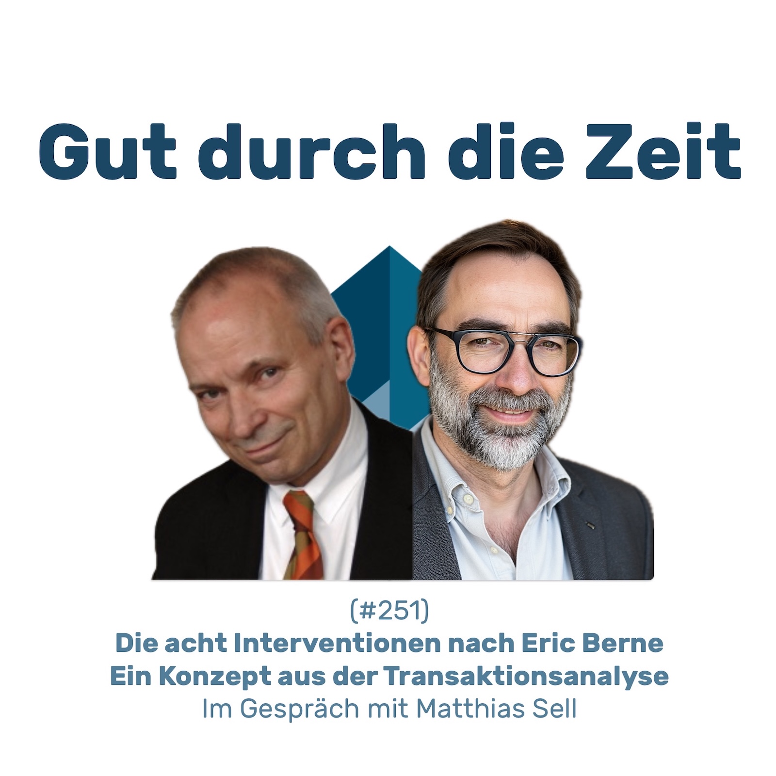 #251 GddZ - Die acht Interventionstechniken nach Eric Berne