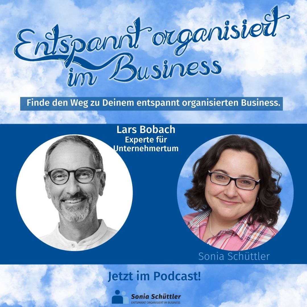 Entspannt organisiert im Business - Der Podcast