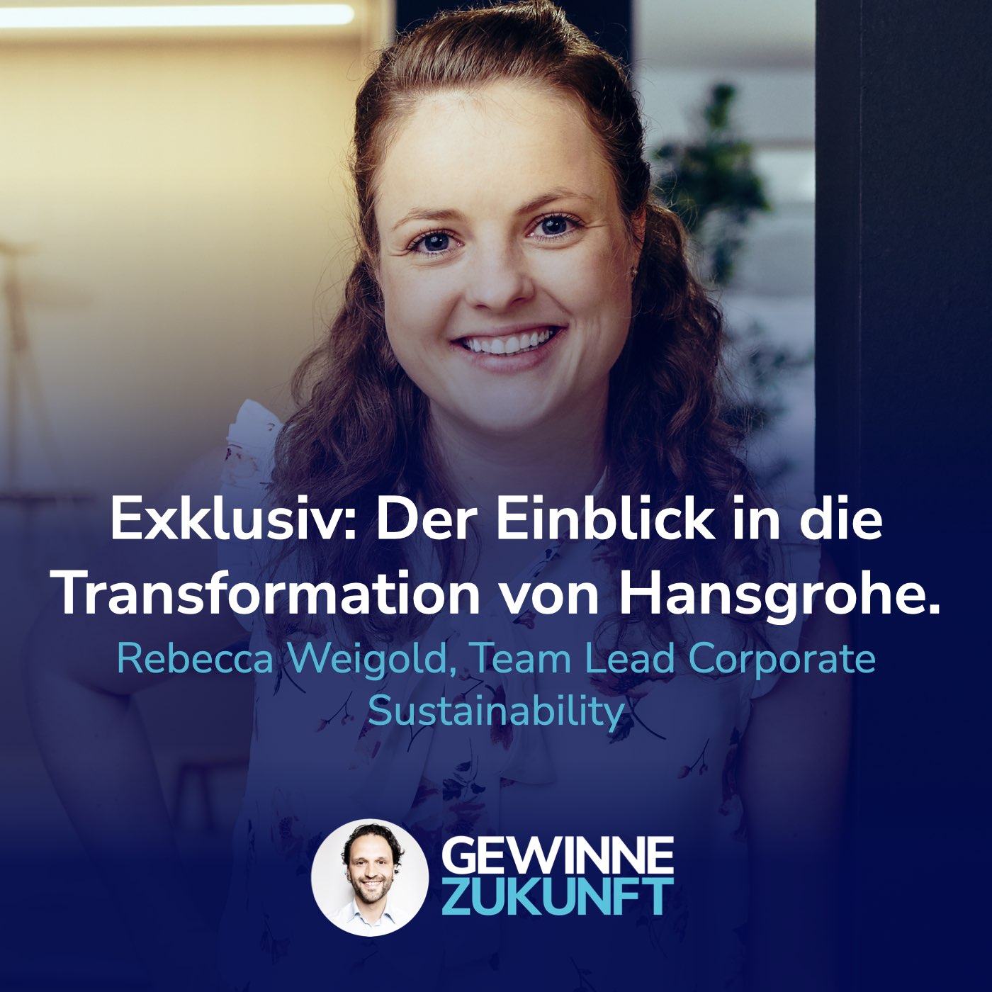 #88 Exklusiv: Vom CO₂-Schattenpreis bis über 120 Green Experts – was Hansgrohe erfolgreich anders macht.