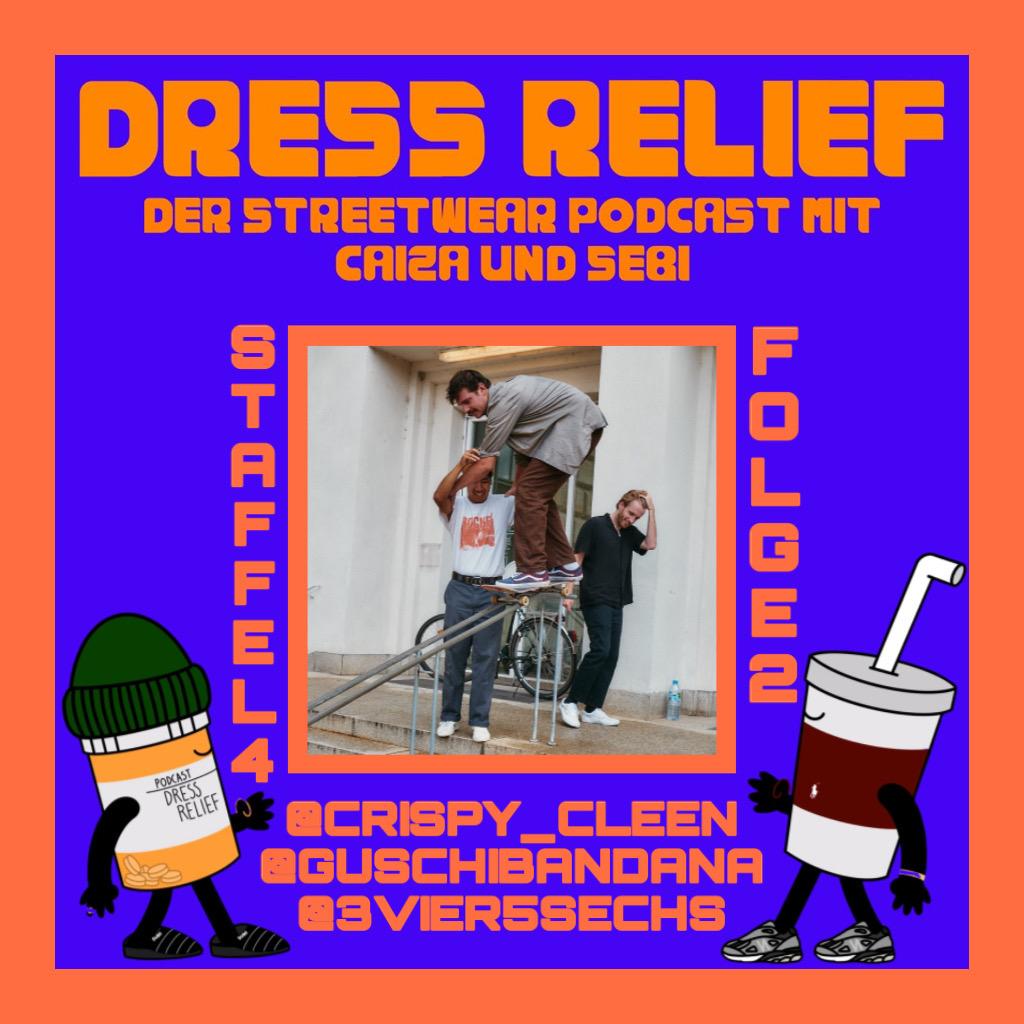 Dress Relief - Der Streetwear Podcast