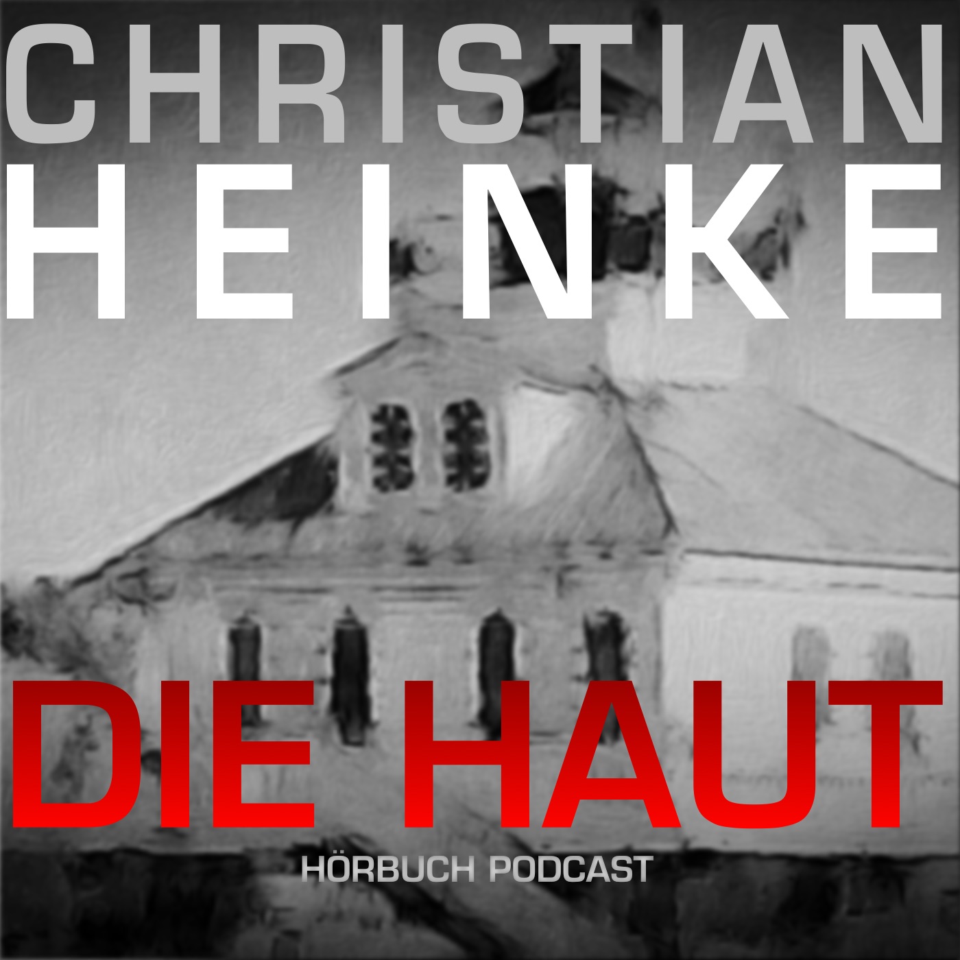 Christian Heinke - Die Haut - Podcast - Audiobook