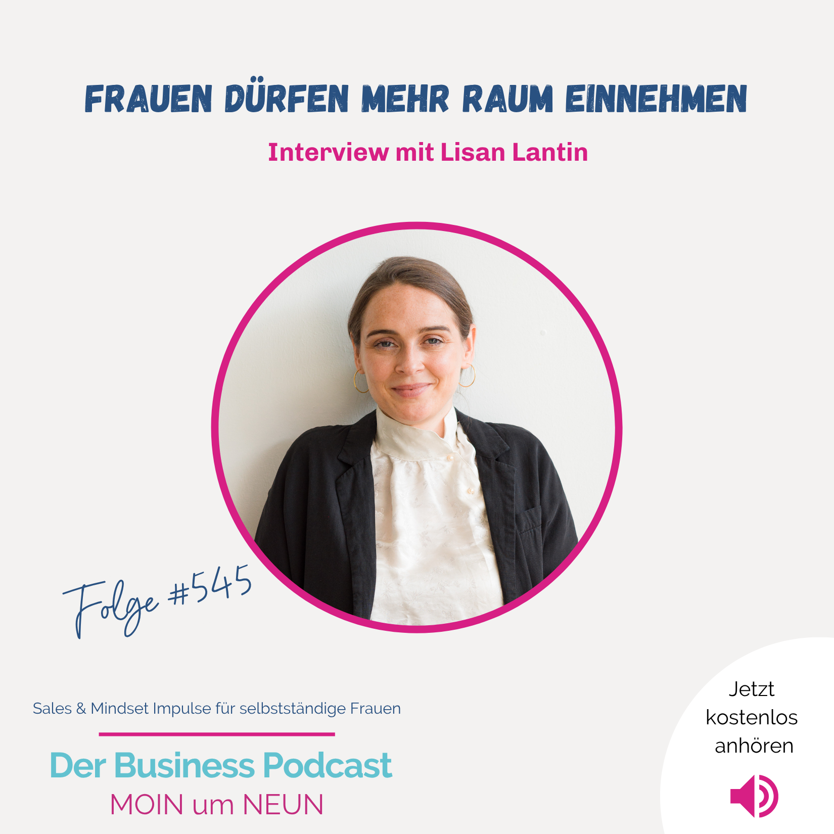 Präsenz ist kein Talent, sondern Training – 3 Tools für dich! von und mit Präsenztrainerin Lisan Lantin (#545) episode artwork