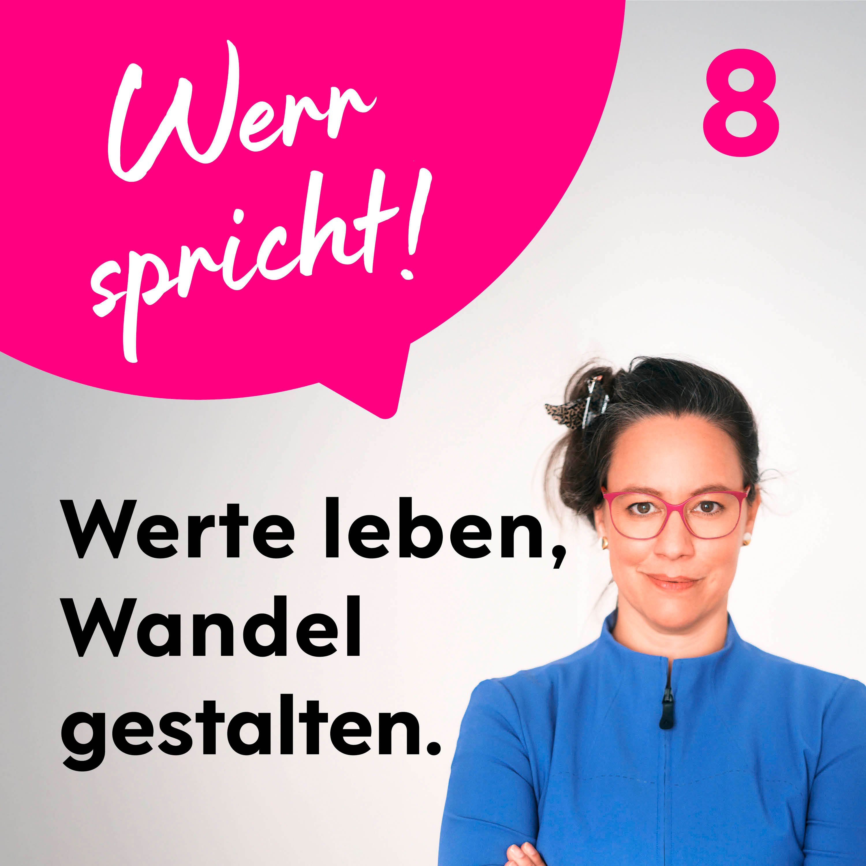 Werr spricht! Unternehmenserfolg durch klare Werte und authentisches Business