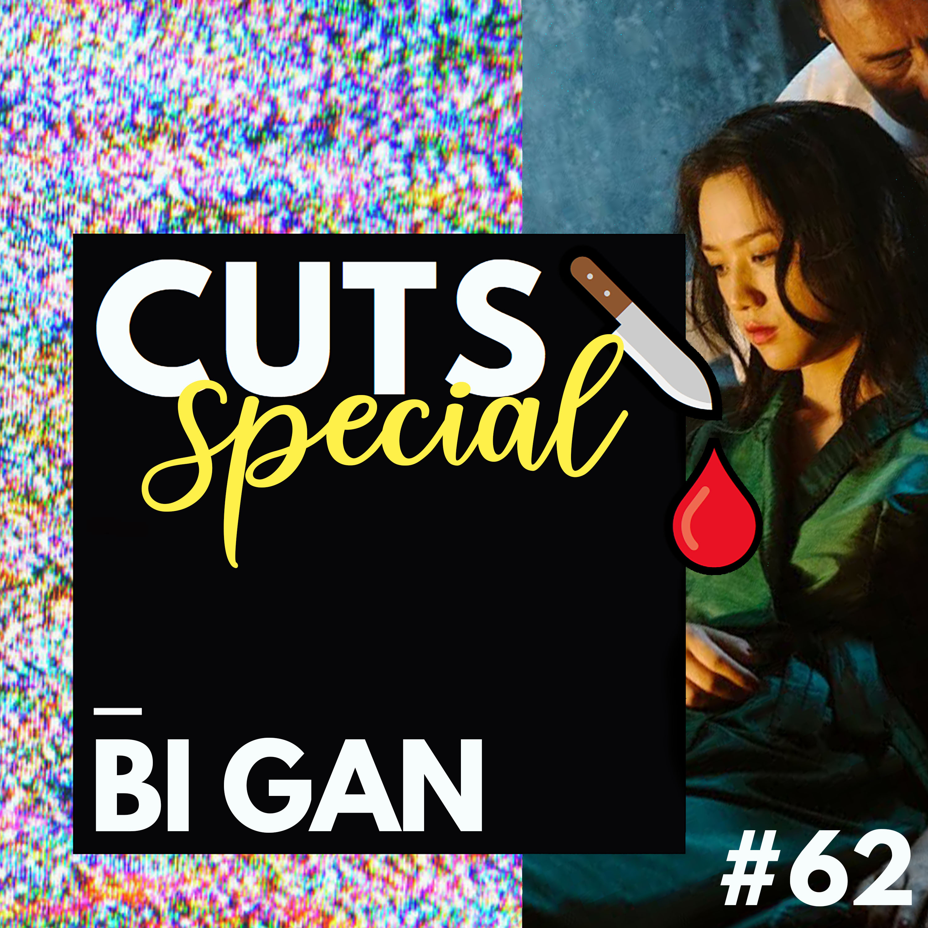 #62 Special: Bi Gan