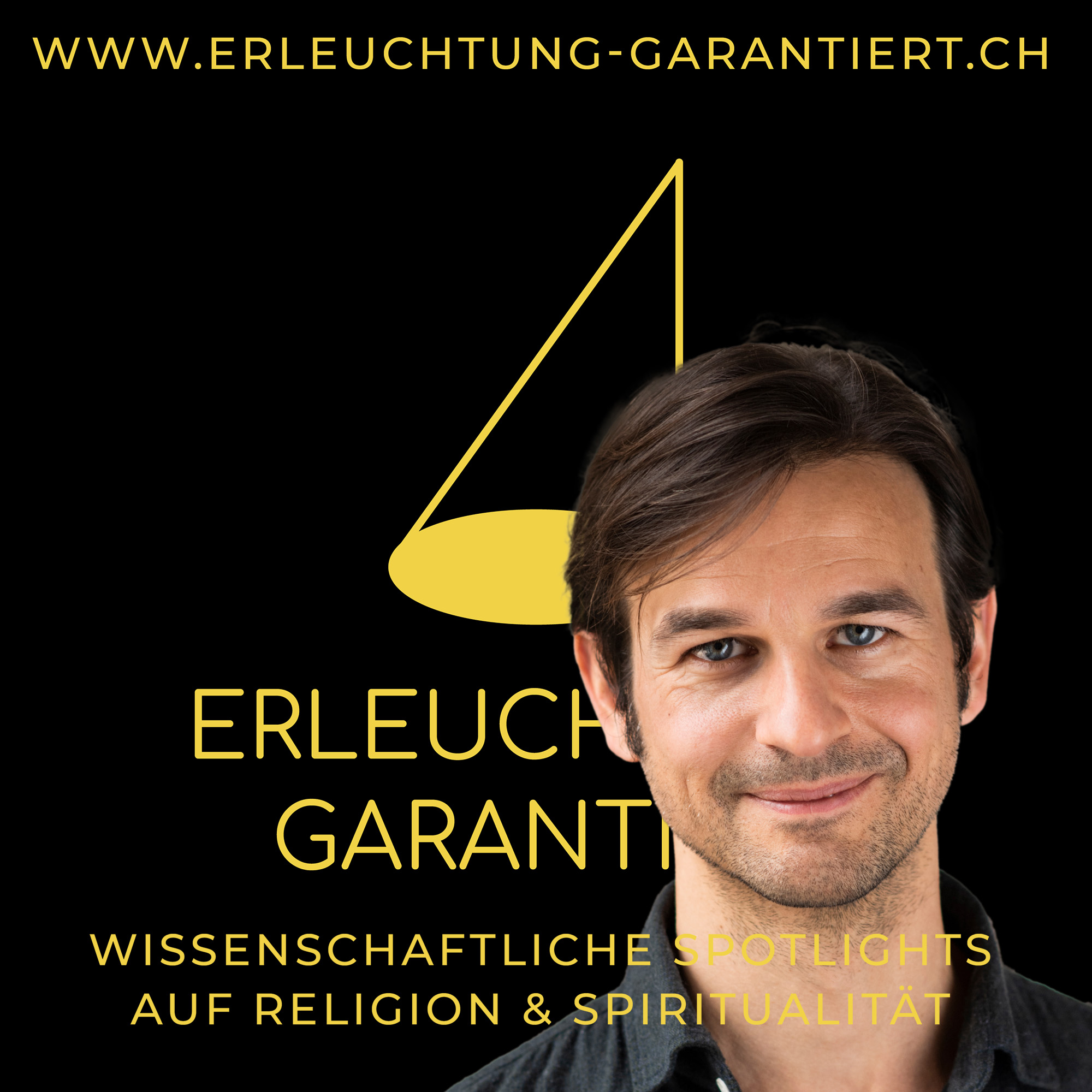Erleuchtung garantiert - Wissenschaftliche Spotlights auf Religion und Spiritualität