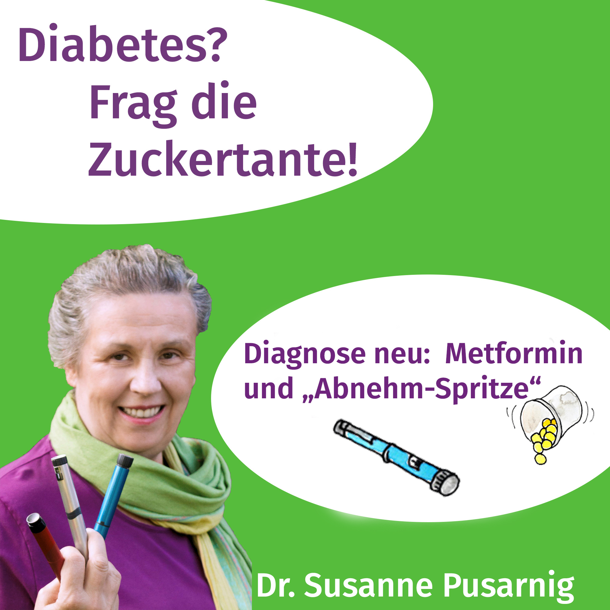 Diabetes? Frag die Zuckertante - Der Podcast für Menschen mit Typ 2 Diabetes