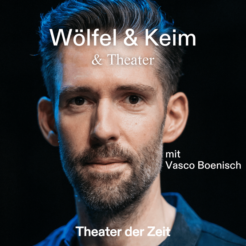Wölfel & Keim & Theater
