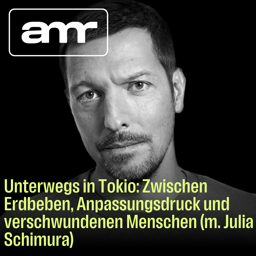 Unterwegs in Tokio: Zwischen Erdbeben, Anpassungsdruck und verschwundenen Menschen (m. Julia Schimura)