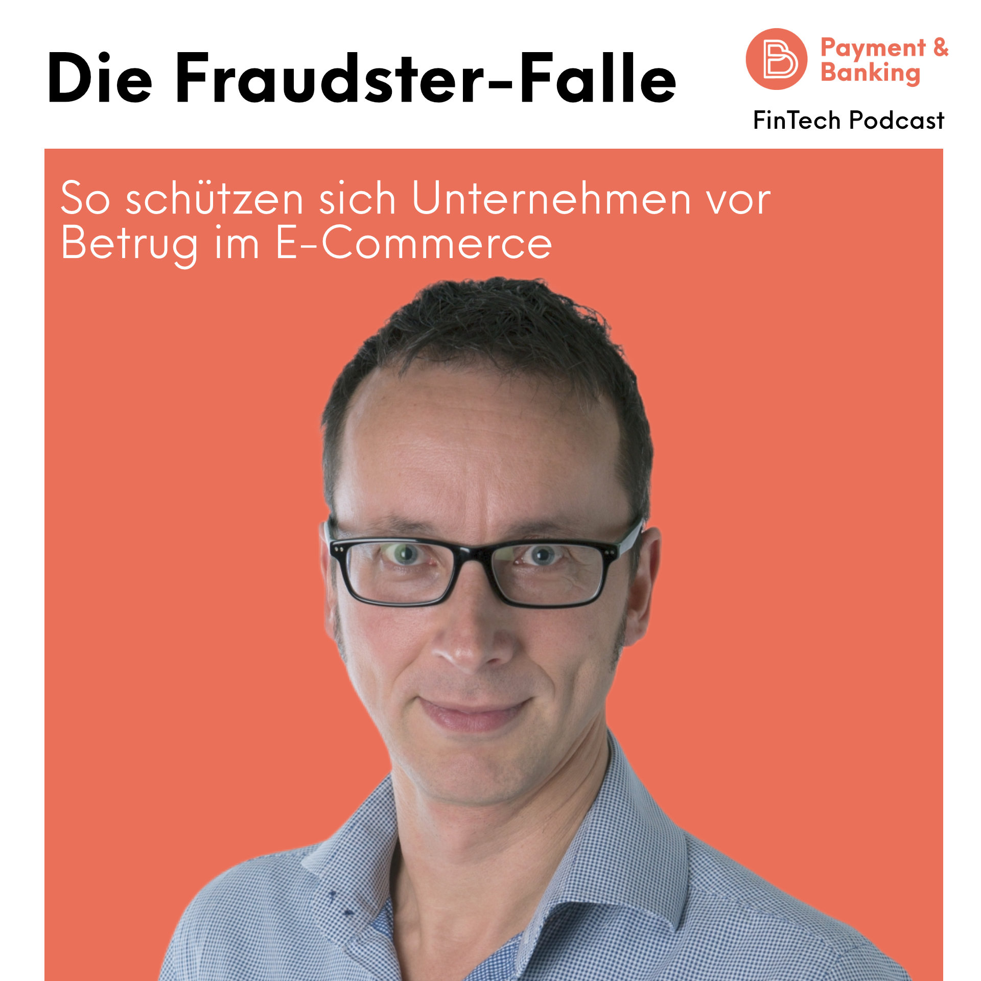 Die Fraudster-Falle: So schützen sich Unternehmen vor Betrug im E-Commerce