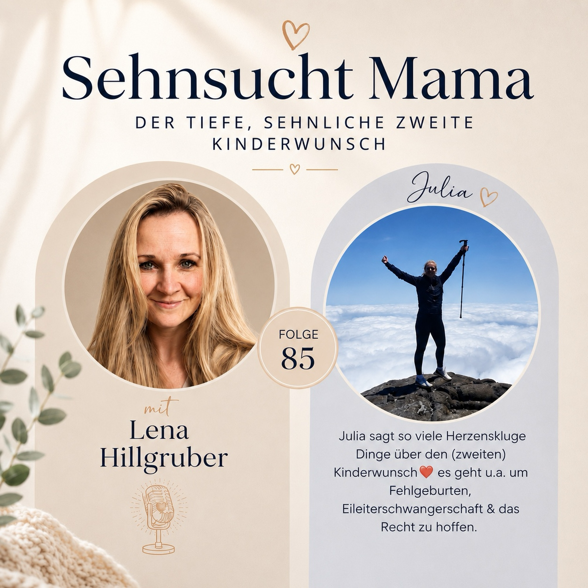 85. Sehnlicher 2. Kinderwunsch. Julia über Fehlgeburten, Eileiterschwangerschaft & das Recht zu hoffen episode artwork