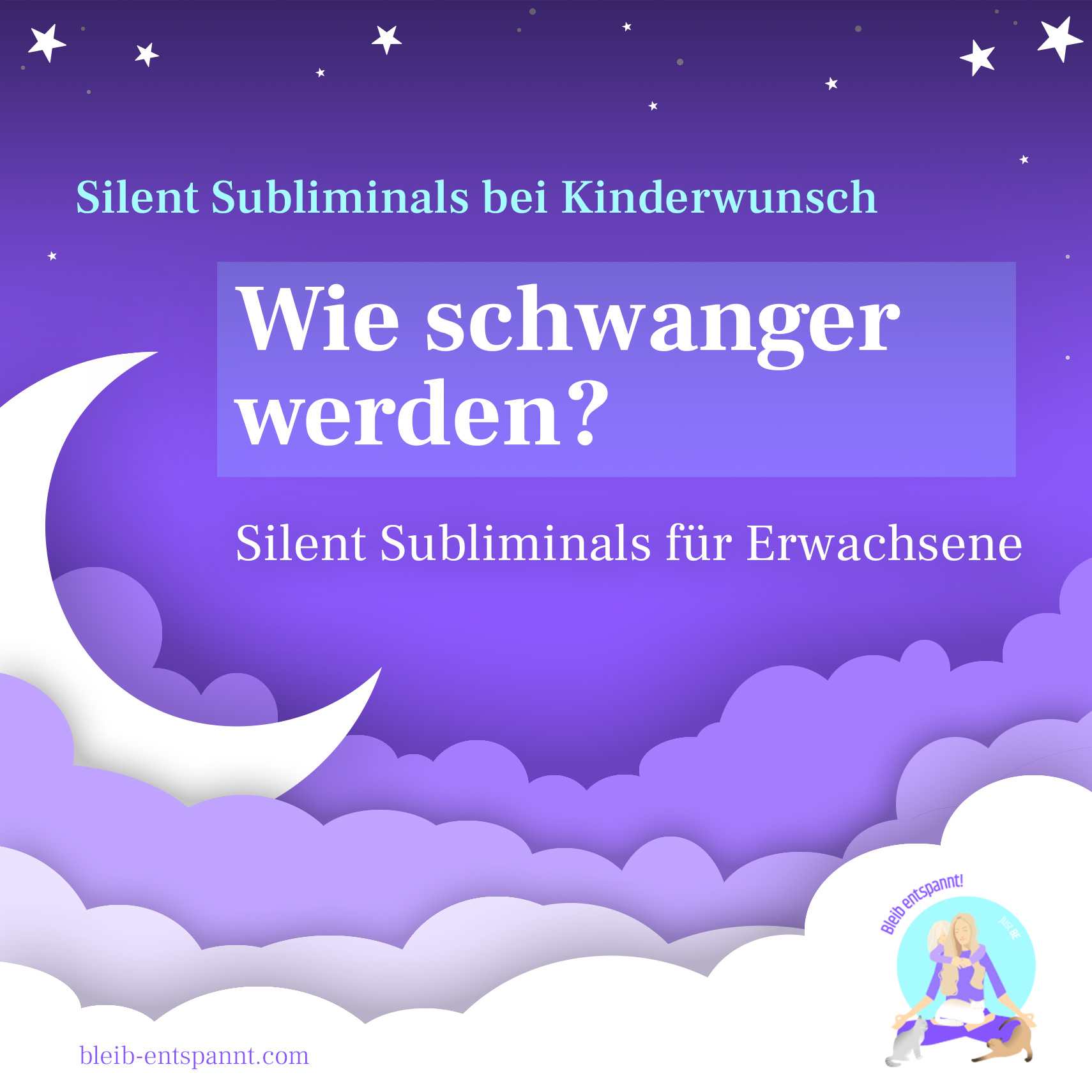 Bleib entspannt! Der Meditations-Podcast - magische Momente für Kinder & Eltern