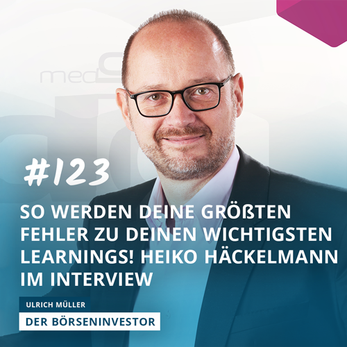 #123 - So werden Deine größten Fehler zu Deinen wichtigsten Learnings! Heiko Häckelmann im Interview episode artwork