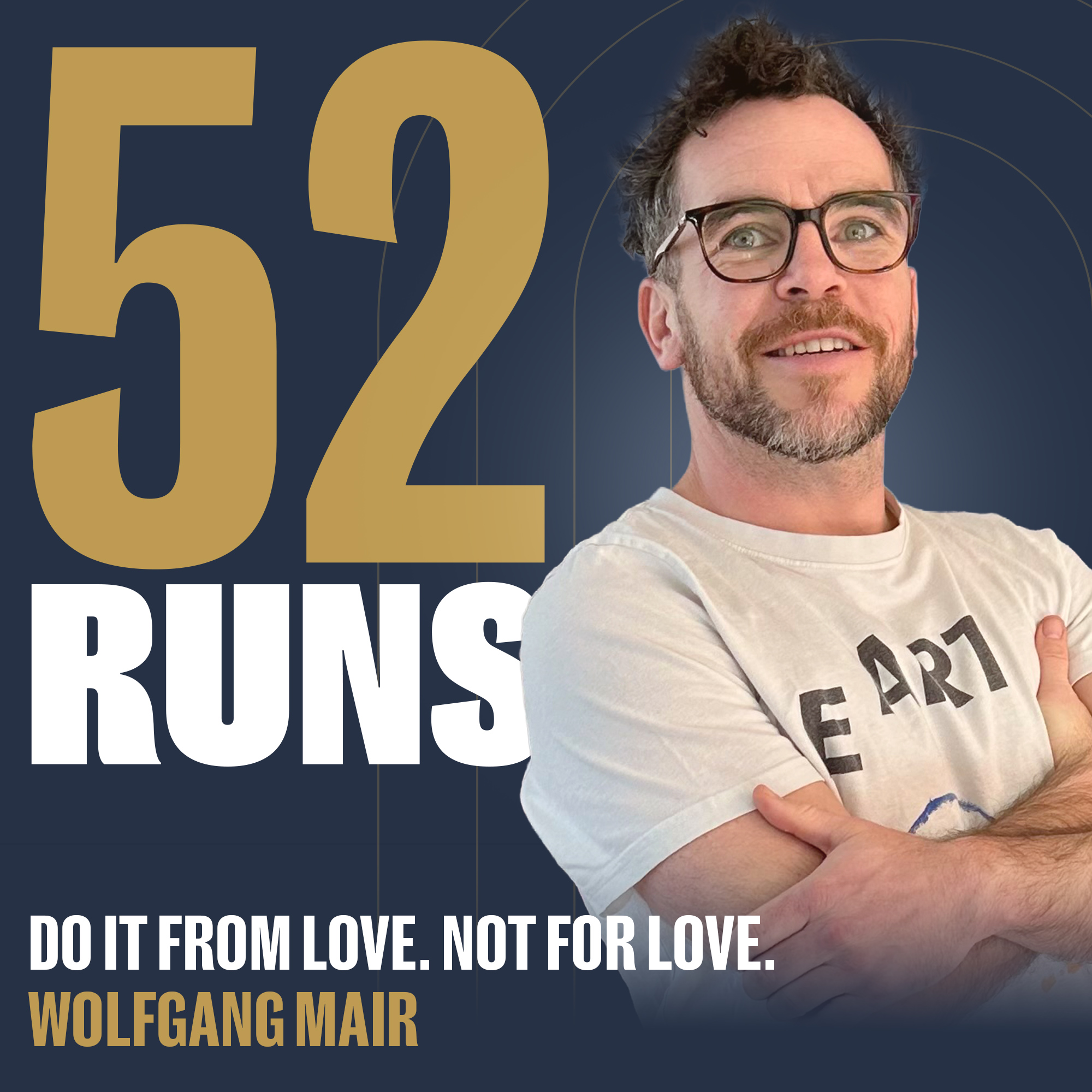 #010: DO IT FROM LOVE. NOT FOR LOVE. (Wolfgang Mair) episode artwork
