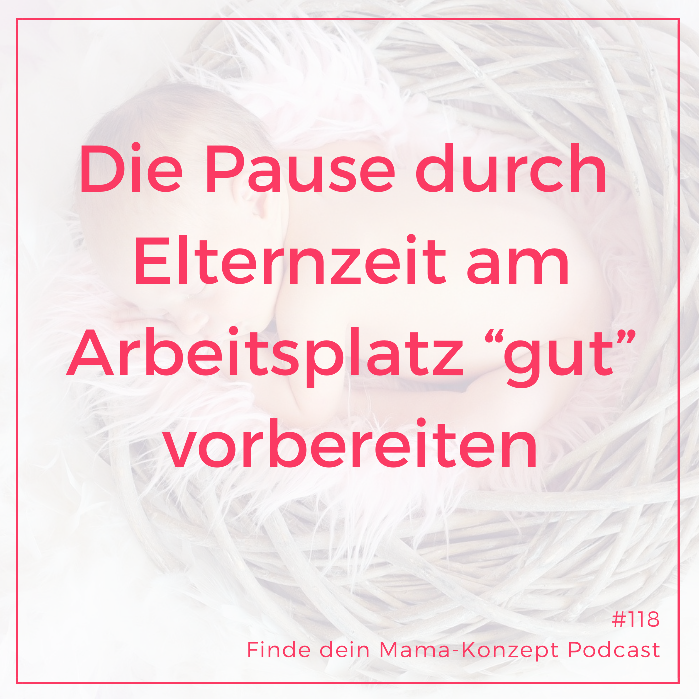 Finde dein Mama-Konzept I Vereinbarkeit von Familie und Beruf