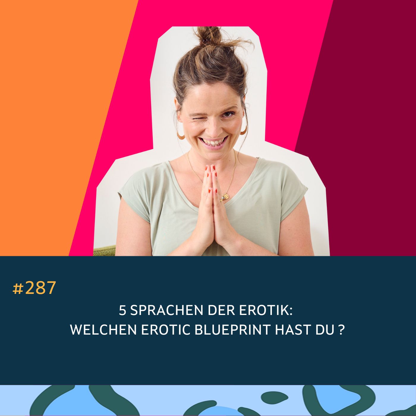 #287: 5 Sprachen der Erotik: Welchen Erotic Blueprint hast Du? episode artwork