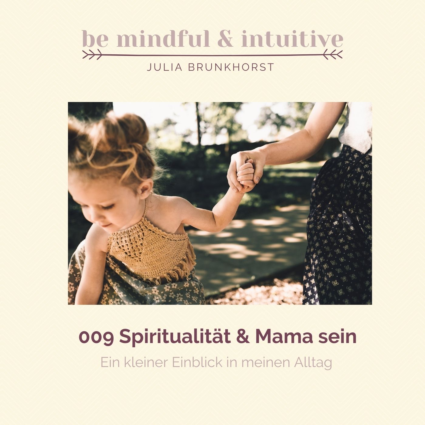 Be mindful & intuitive