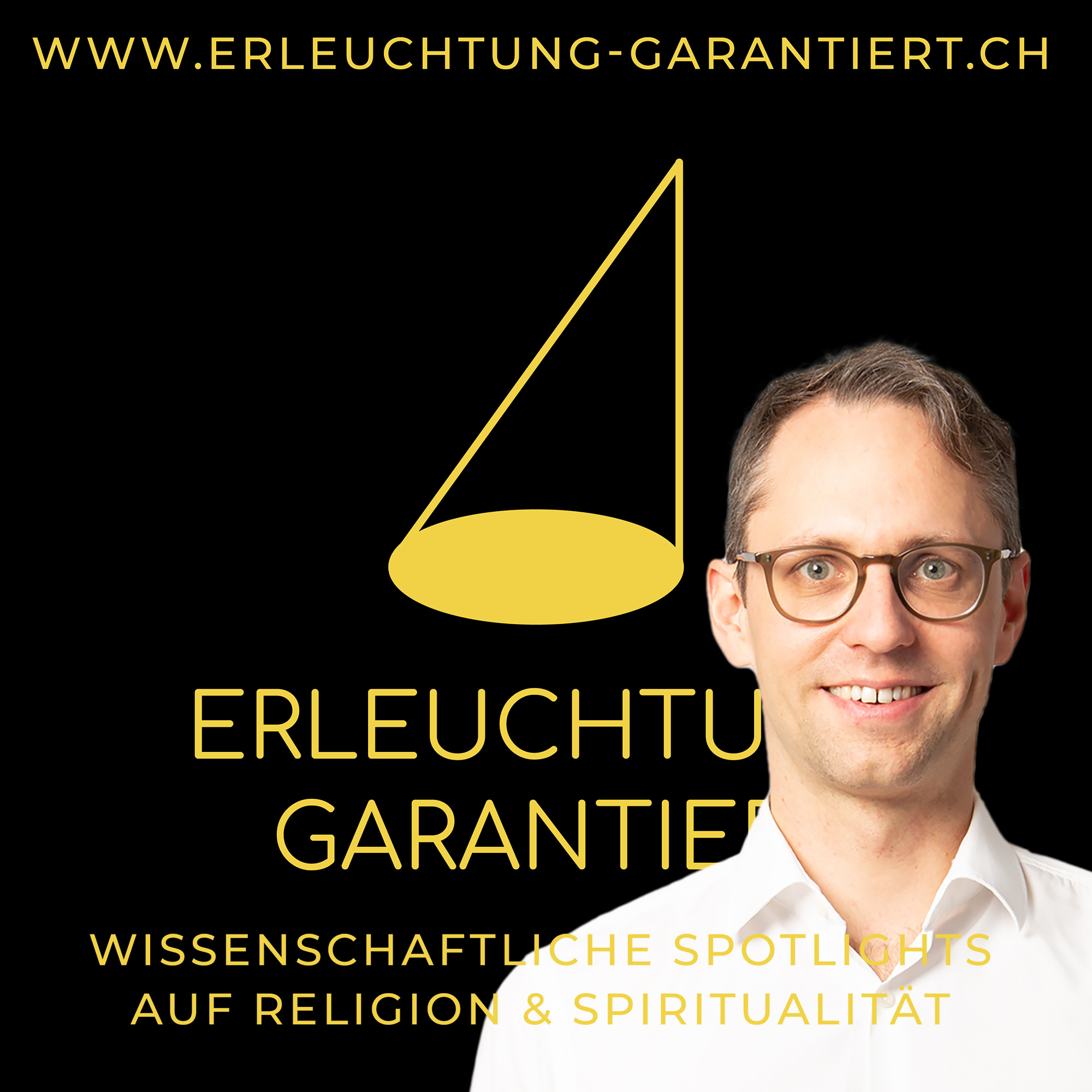 Erleuchtung garantiert - Wissenschaftliche Spotlights auf Religion und Spiritualität