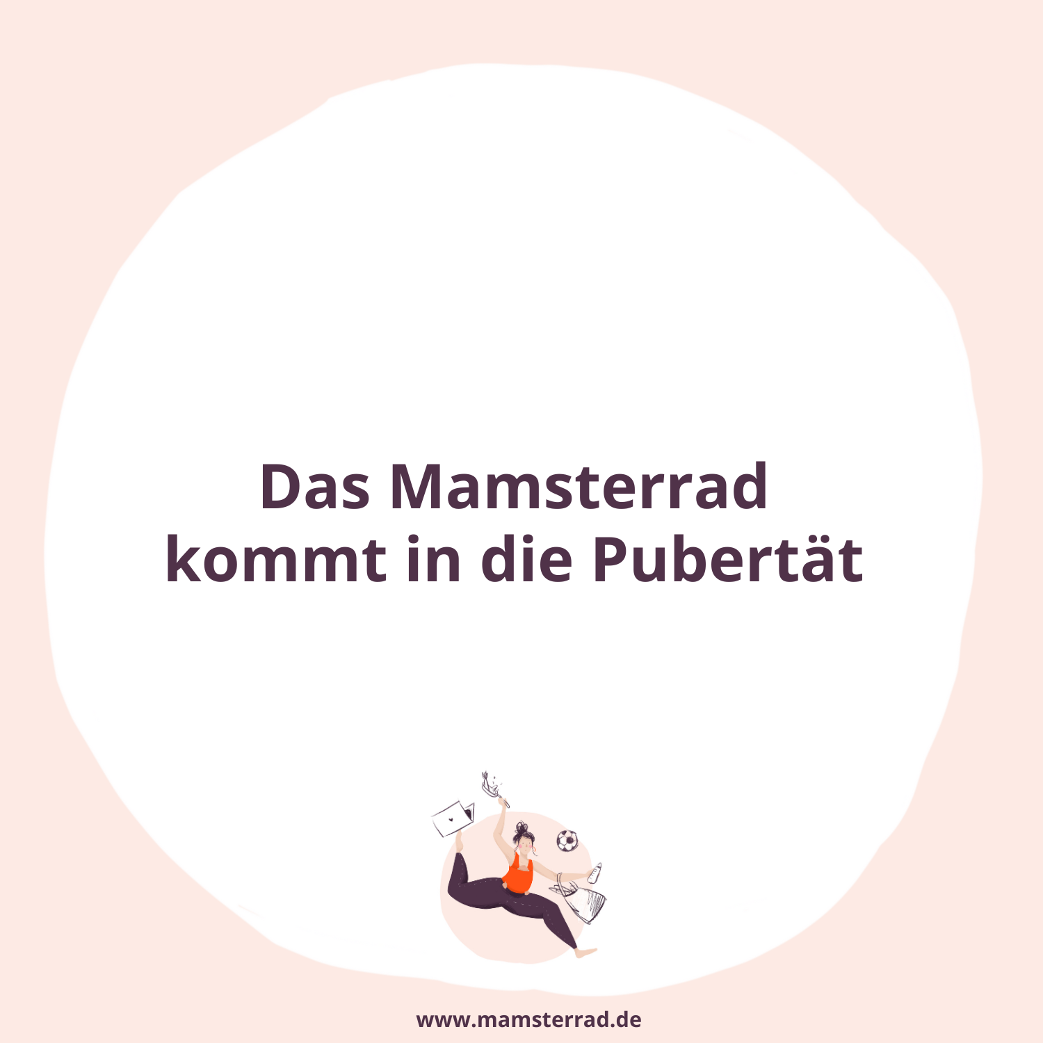 #221 Das Mamsterrad kommt in die Pubertät!