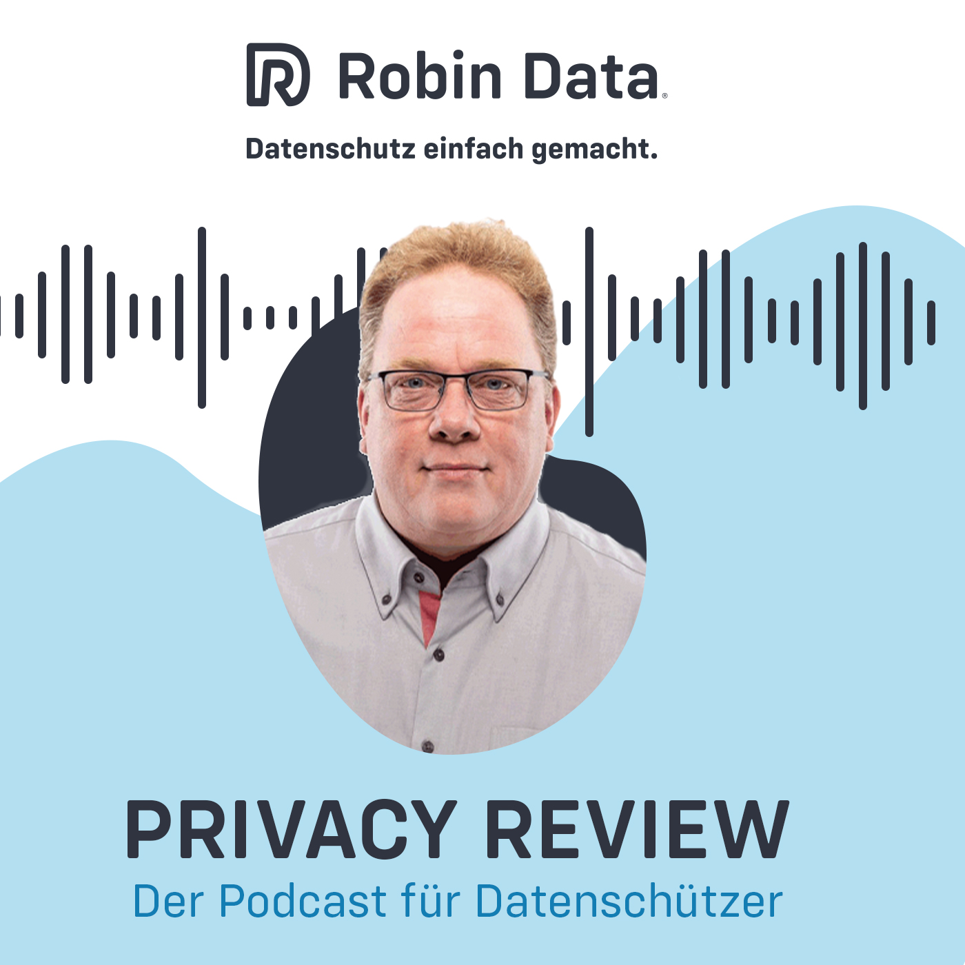Robin Data Privacy Review -  Der Podcast für Datenschützer