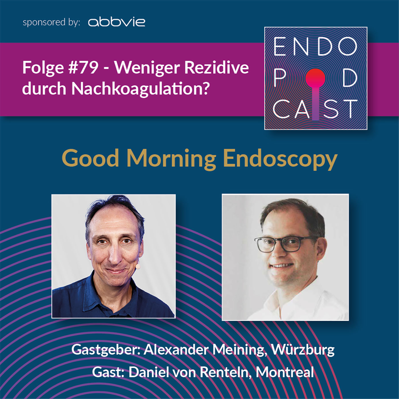 ENDO Podcast - Good Morning Endoscopy!