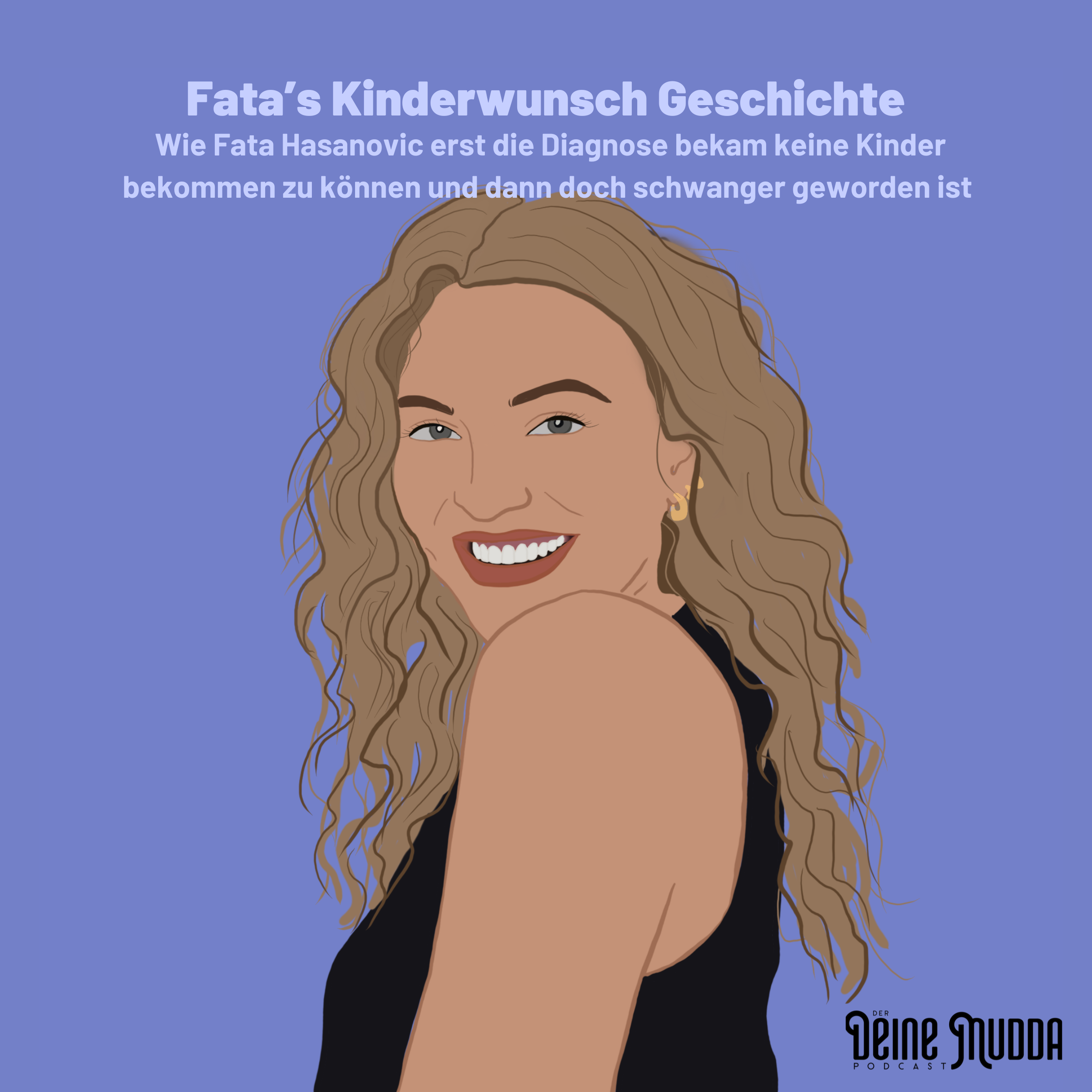 Der Deine Mudda Podcast- Momlife & Singleleben