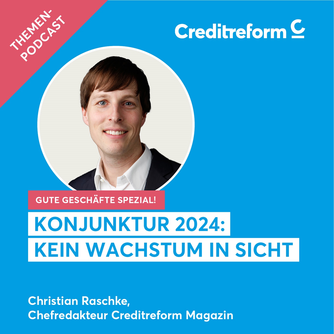 Gute Geschäfte! Der Creditreform Podcast