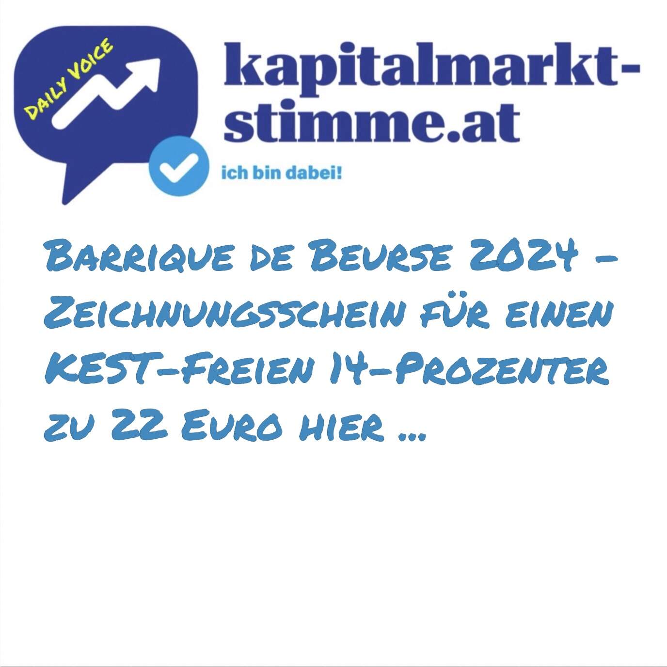 kapitalmarkt-stimme.at daily voice 242/365: Barrique de Beurse 2024 - Zeichnungsschein für den KESt-freien 14-Prozenter zu 22 Euro hier