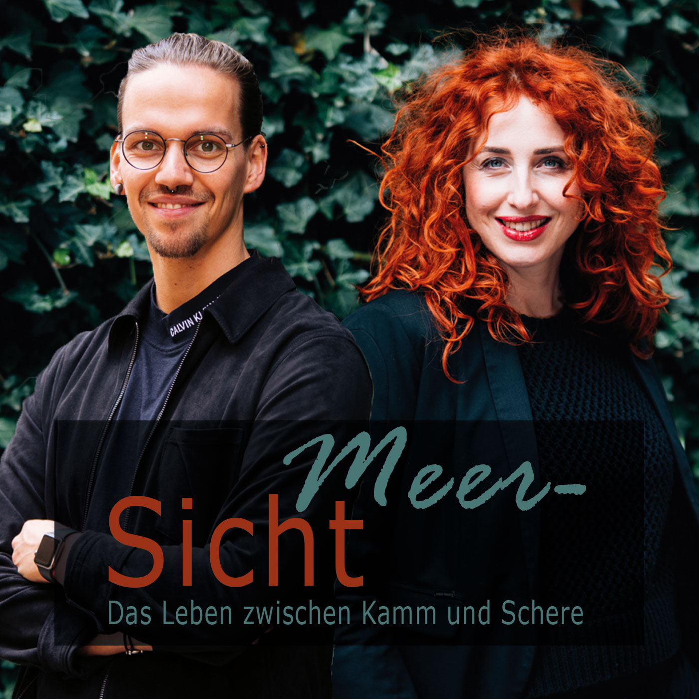 Meersicht - Das Leben zwischen Kamm und Schere - Dein Podcast für Friseure und Beautybegeisterte