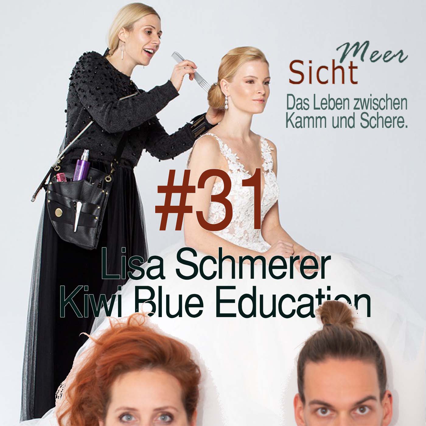 Meersicht - Das Leben zwischen Kamm und Schere - Dein Podcast für Friseure und Beautybegeisterte