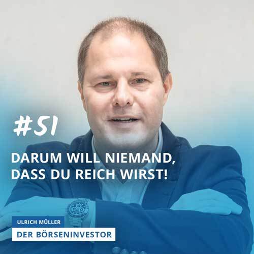 #51 Darum will niemand, dass Du reich wirst! episode artwork