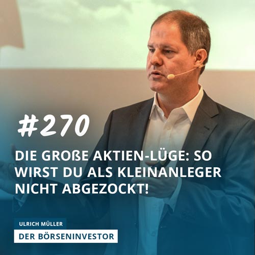 #270 Die große Aktien-Lüge: So wirst Du als Kleinanleger nicht abgezockt! episode artwork