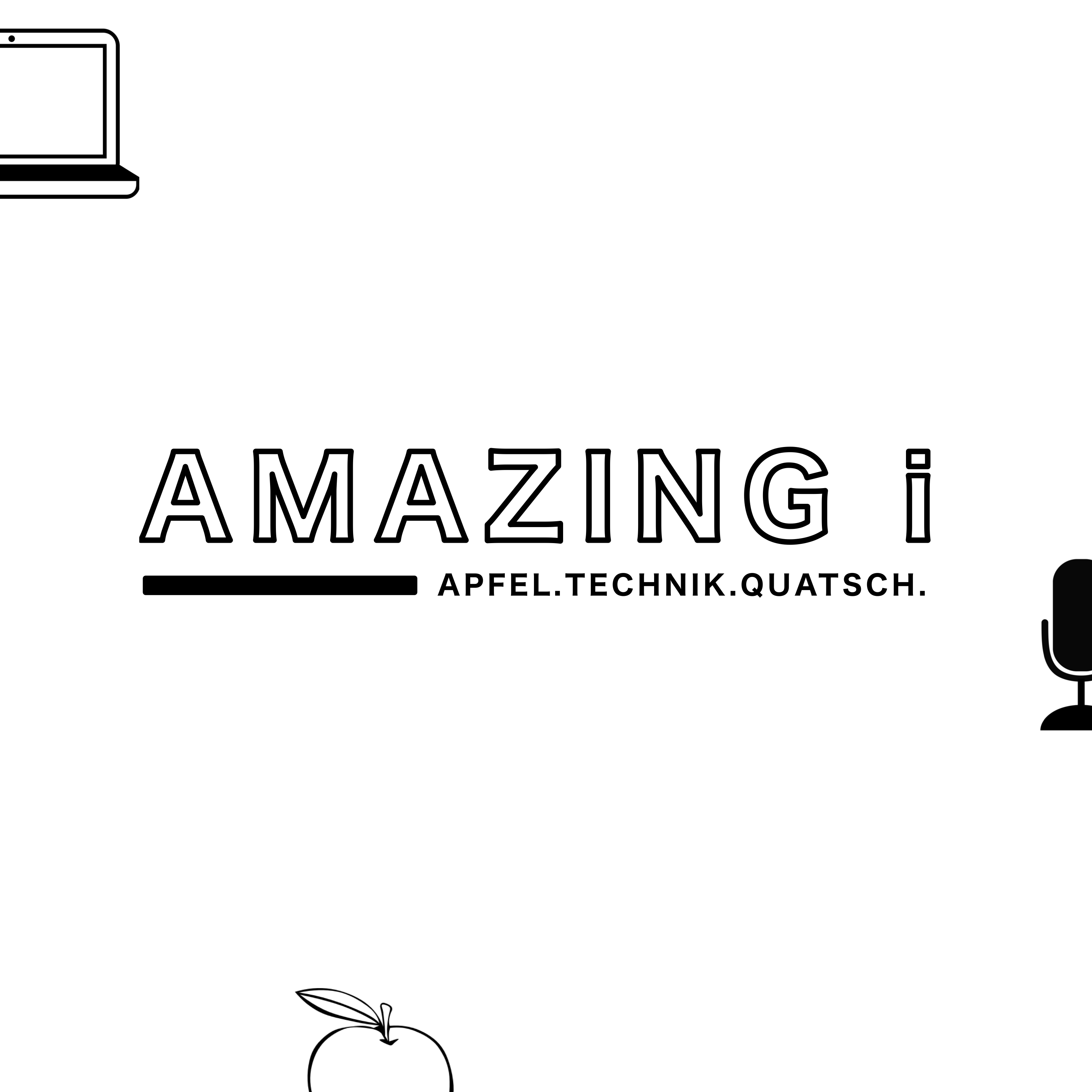 AMAZING i - Apfel.Technik.Quatsch