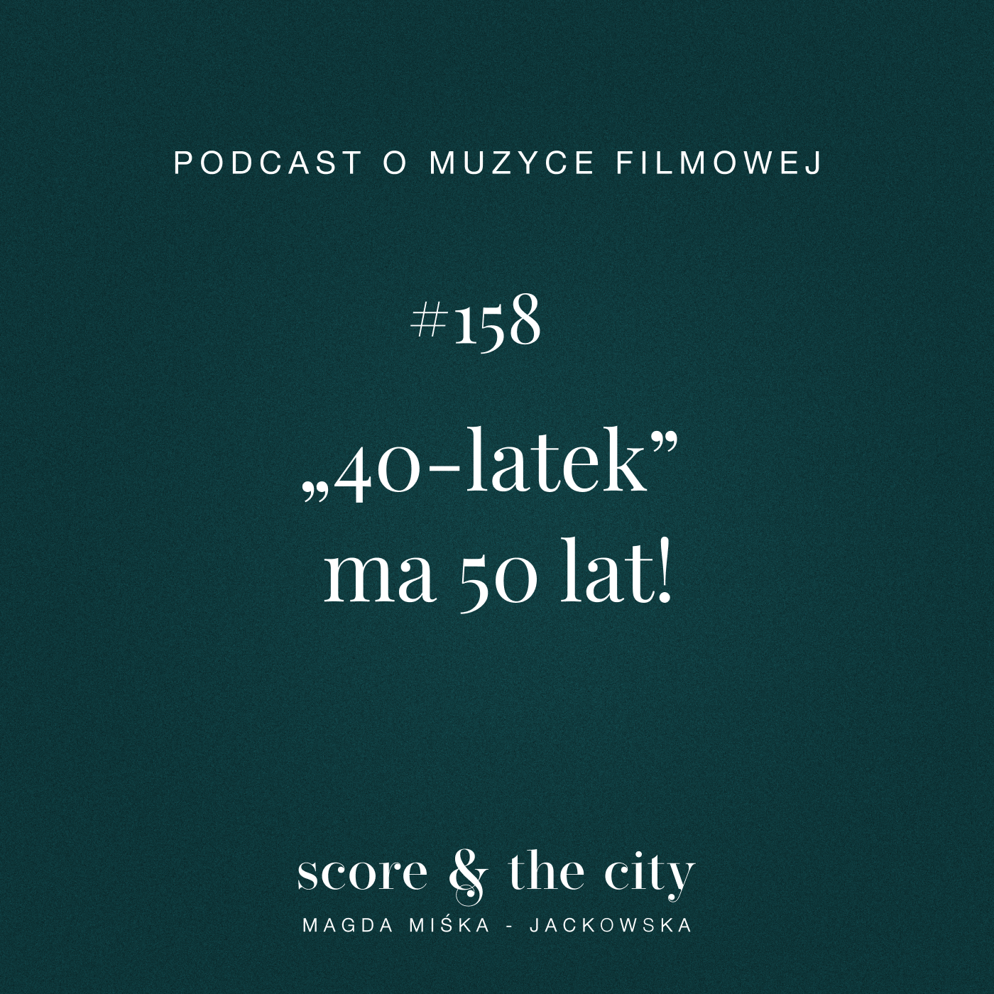 „40-latek” ma 50 lat! - SATC #158