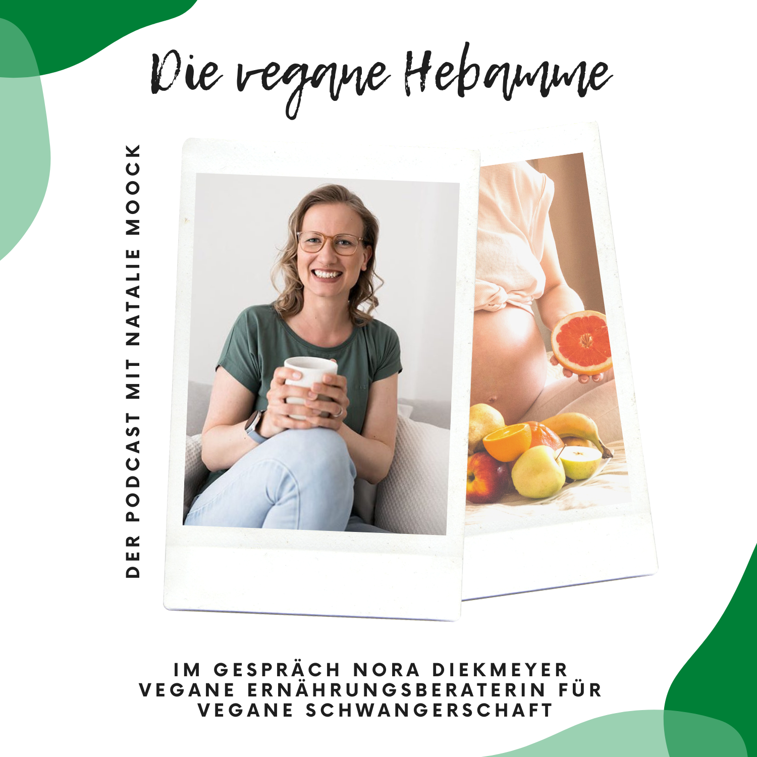 Vegan schwanger - Im Gespräch mit Nora Diekmeyer - vegane Ernährungsberaterin für Schwangere episode artwork