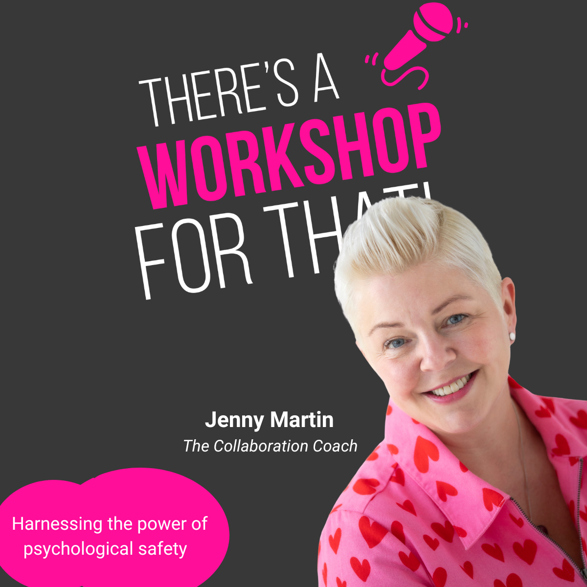 Episode 61: Harnessing the power of psychological safety with Jenny Martin