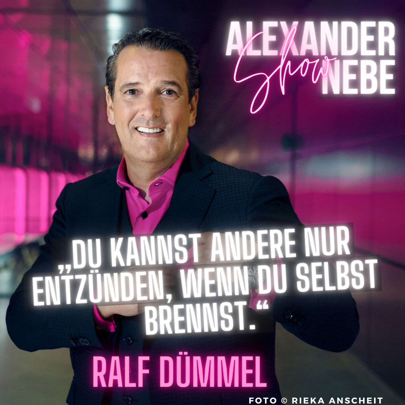 7. Ralf Dümmel: „Du kannst andere nur entzünden, wenn du selbst brennst.“