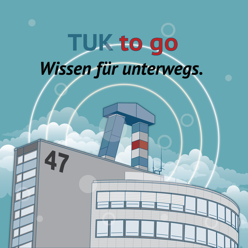 TUK to go: Wissen für unterwegs!