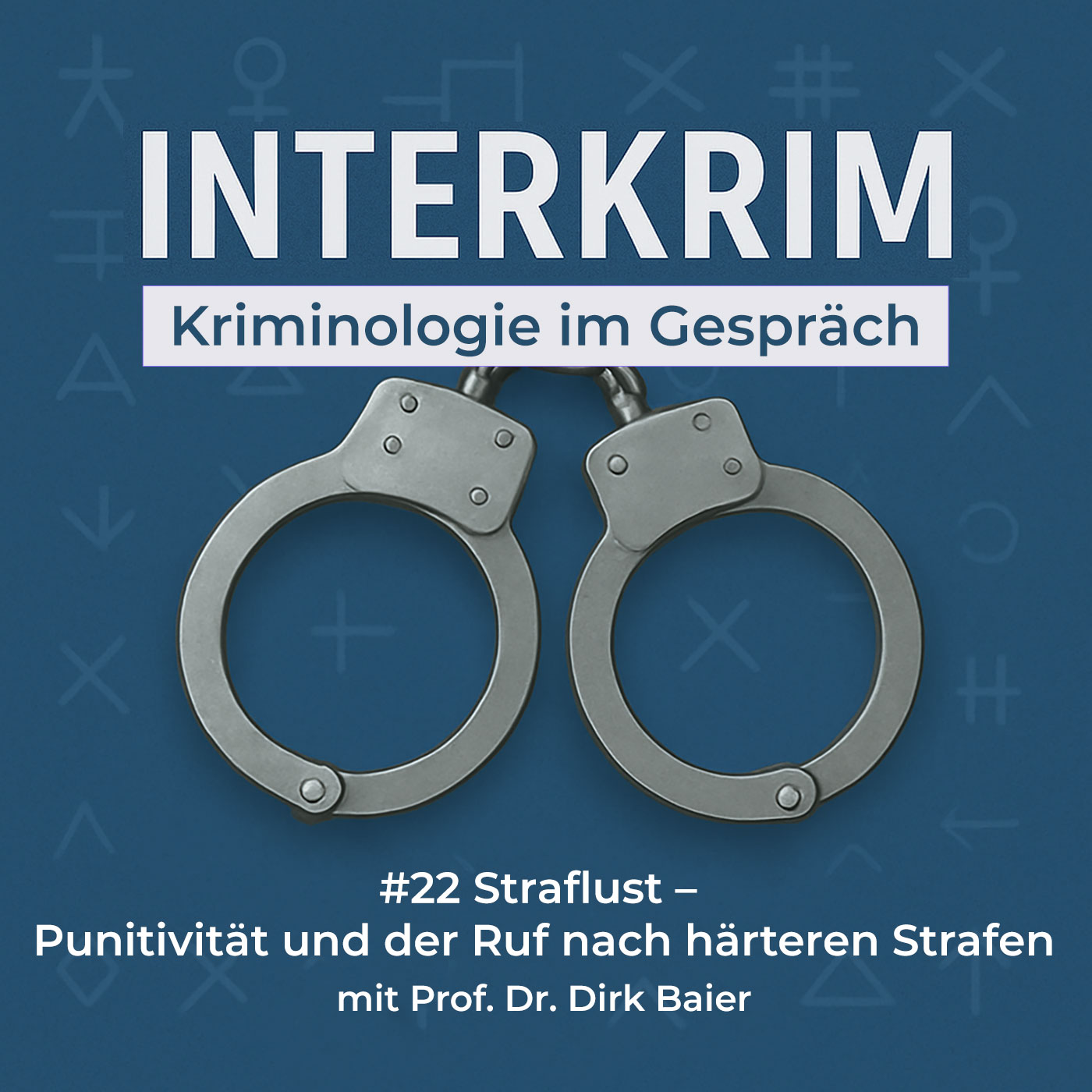 Straflust – Punitivität und der Ruf nach härteren Strafen episode artwork