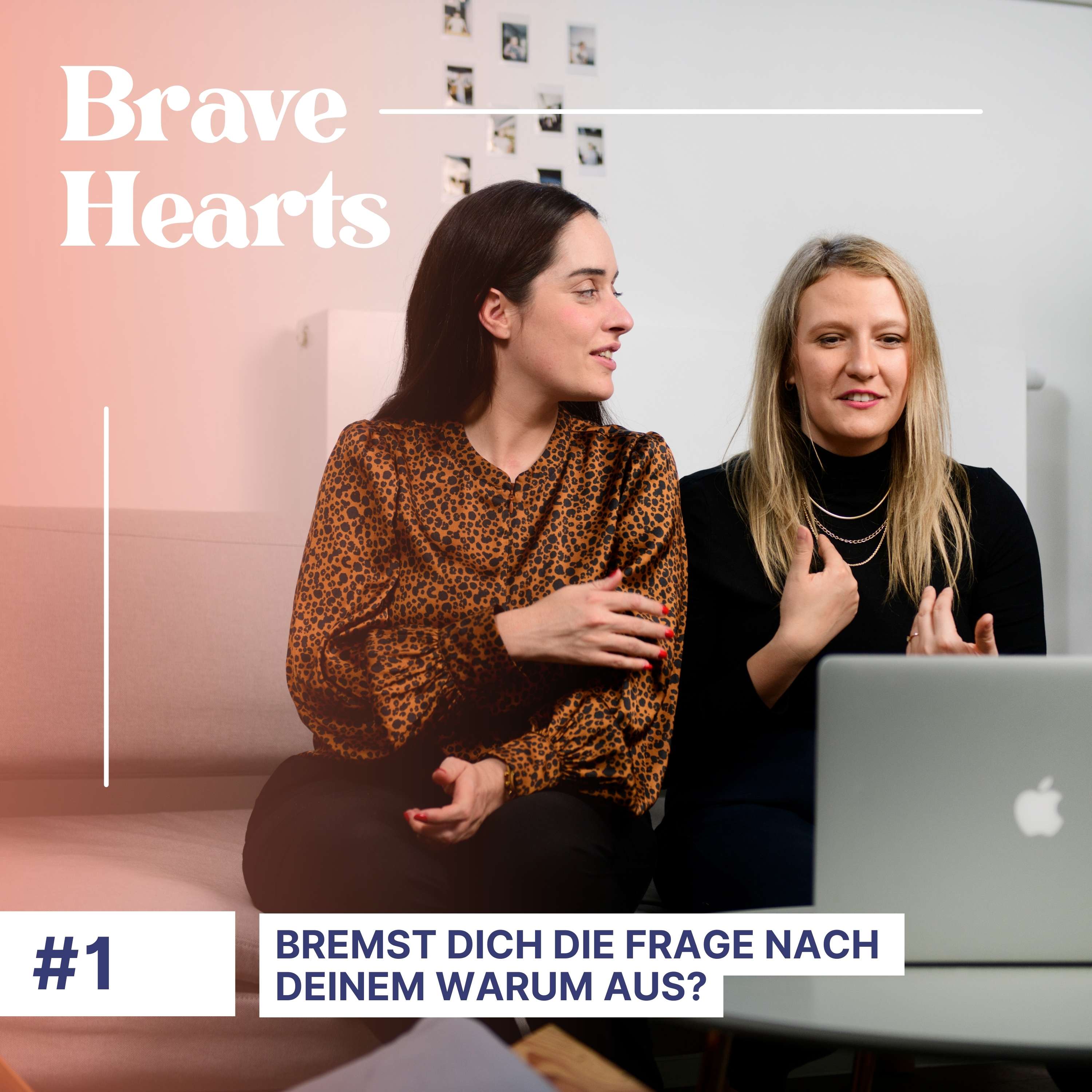 Brave Hearts – Der Business-Podcast für mutige Expert*innen