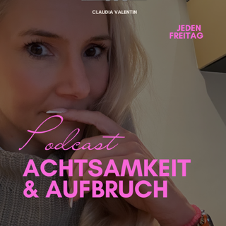 Achtsamkeit & Aufbruch