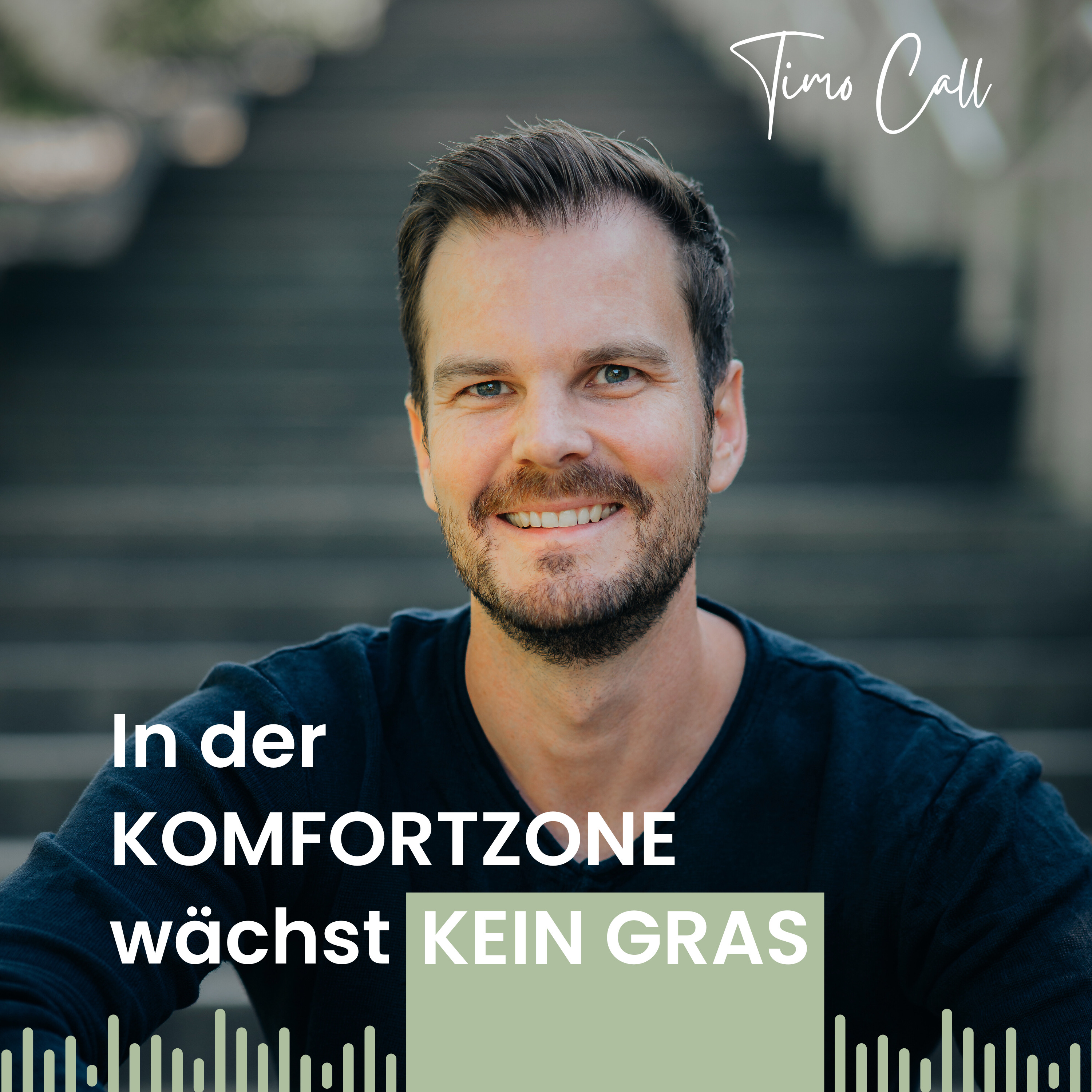 In der Komfortzone wächst kein Gras - Dein Podcast über Mut, Mindset und mentale Stärke